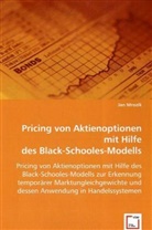 Jan Mrozik - Pricing von Aktienoptionen mit Hilfe des Black-Schooles-Modells