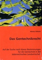 Markus Gilhofer - Das Gentechnikrecht