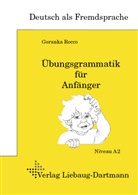 Goranka Rocco, Conrado de Gennaro - Übungsgrammatik für Anfänger, Lehr- und Übungsbuch