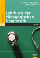 Karl-Hein Ingenkamp, Karlheinz Ingenkamp, Karl-Heinz Ingenkamp, Urban Lissmann - Lehrbuch der Pädagogischen Diagnostik