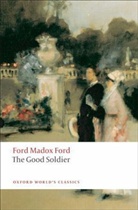 Ford M. Ford, Ford M.                          10000025988 Ford, Ford Madox Ford, Thomas C. Moser - Good Soldier