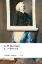 William Thackeray, William M. Thackeray, William Makepeace Thackeray, Andre Sanders, Andrew Sanders - Barry Lyndon