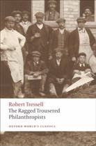 Robert Tressell, Tressell Robert, Peter Miles, Peter (Lecturer in English Miles, Miles Peter - Ragged Trousered Philanthropists