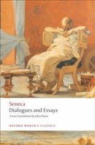 Seneca, der Jüngere Seneca - Dialogues & Essays