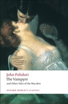Robert Morrison, John Polidori, John W. Polidori, Chris Baldick, Chris (Head of English Baldick, Robert Morrison... - Vampyre and Other Tales of the Macabre