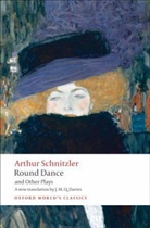 Arthur Schnitzler, Ritchie Robertson - Round Dance & Other Plays