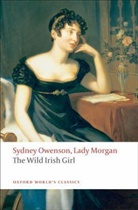 Sydney Owenson, Kathryn Kirkpatrick, Kirkpatrick Kathryn - The Wild Irish Girl