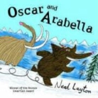 Neal Layton - Oscar and Arabella