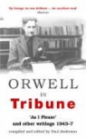 George Orwell - Orwell in Tribune