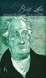Andrew Piper - Brief Lives: Johann Wolfgang Von Goethe