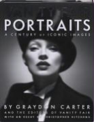 Graydon Carter, Christopher Hitchens - Vanity Fair Portraits : A Century of Iconic Images