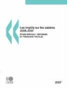 Publishing Oecd Publishing - Les Impts Sur Les Salaires 2006-2007, Dition 2007: Tude Spciale: Rformes Fiscales Et Pressions Fiscales 2000-2006