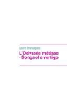 Laure Emmagues - L'Odyssée métisse - Songs of a vertigo
