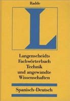 Karl-Heinz Radde - Langenscheidts Fachwörterbuch Technik und angewandte Wissenschaften, Spanisch-Deutsch