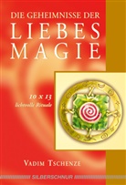 Vadim Tschenze - Die Geheimnisse der Liebesmagie