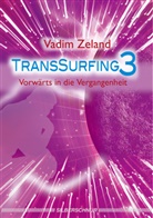 Vadim Zeland - TransSurfing - 3: TransSurfing