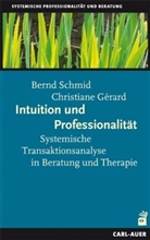 Gerard, Christiane Gerard, Christiane Gérard, Schmi, Bern Schmid, Bernd Schmid - Intuition und Professionalität