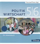 Franz Jose Floren, Franz Josef Floren, Franz Josef Floren, Dori Frintrop-Bechthold, Doris Frintrop-Bechthold, Kann... - Politik Wirtschaft - 5/6. Schuljahr: 5./6. Schuljahr, Ein Arbeitsbuch