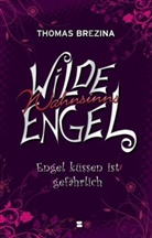Thomas Brezina, Thomas C Brezina, Thomas C. Brezina - Engel küssen ist gefährlich