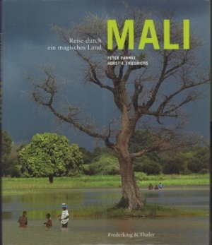 Horst A. Friedrichs, Peter Pannke, Horst A. Friedrichs - Mali Reise durch ein magisches Land