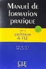 Bertocchini, P. Bertocchini, Paola Bertocchini, E. Constanzo, Edvige Costanzo - Manuel de formation pratique pour le professeur de FLE : cours, activités, corrigés