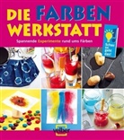 Ulrike Berger, Christine Spickermann, Detlef Kersten - Die Farben-Werkstatt