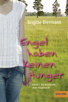 Brigitte Biermann - Engel haben keinen Hunger