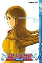 Tite Kubo - Bleach - Bd.27: Bleach - Lebt wohl, unbeschwerte Tage!
