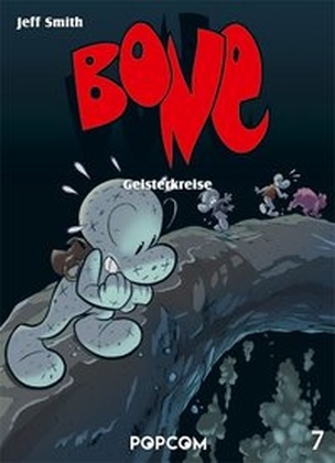 Jeff Smith - Bone - Bd.7: Bone - Geisterkreise