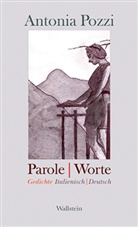 Antonia Pozzi, Gabriell Rovagnati, Gabriella Rovagnati - Parole/Worte