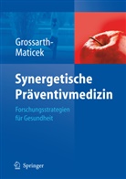 Ronald Grossarth-Maticek - Synergetische Präventivmedizin