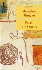 Murathan Mungan, Murathan Mungan - Palast des Ostens