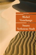 Michel Vieuchange, Michel Vieuchange, Jean Vieuchange - Smara - Verbotene Stadt