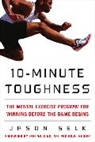Jason Selk, Selk Jason - 10-Minute Toughness