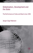 J. Pedersen, Jorgen Dige Pedersen, Jørgen Dige Pedersen, Jrgen Dige Pedersen, PEDERSEN JORGEN DIGE - Globalization, Development and the State