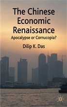 D Das, D. Das, Dilip K. Das - Chinese Economic Renaissance