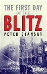 Peter Stansky, Stansky Peter - First Day of the Blitz