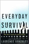 Laurence Gonzales - Everyday Survival