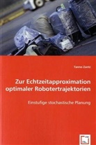Tanno Zantz - Zur Echtzeitapproximation optimaler Robotertrajektorien