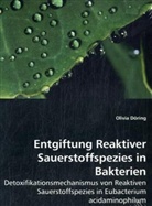 Olivia Döring - Entgiftung Reaktiver Sauerstoffspezies in Bakterien