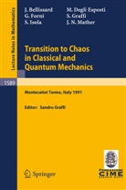 J. Bellissard, M. Degli Esposti, G. Forni, Sandro Graffi - Transition to Chaos in Classical and Quantum Mechanics