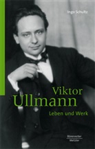 Ingo Schultz - Viktor Ullmann