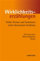 Christia Klein, Christian Klein, Matias Martinez, Martínez, Martínez, Matías Martínez - Wirklichkeitserzählungen; .
