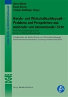 Bernd Geissel, Tobias Gschwendtner, Mar Kröll, Klau Breuer, Klaus Breuer, Thomas Deissinger... - Berufs- und Wirtschaftspädagogik