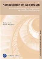 Ellen Bareis, Hel Cremer-Schäfer, Thomas Wüst, Monik Alisch, Monika Alisch, May... - Kompetenzen im Sozialraum