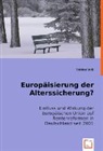 Tobias Wiß, Tobias Wiß - Europäisierung der Alterssicherung?