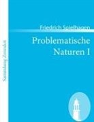 Friedrich Spielhagen - Problematische Naturen I