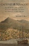 Alexander X Byrd, Alexander X. Byrd - Captives and Voyagers