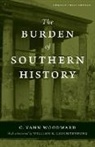 C. Vann Woodward, C. Vann/ Leuchtenburg Woodward - The Burden of Southern History