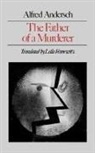Alfred Andersch - The Father of a Murderer